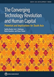 The Converging Technology Revolution and Human Capital : Potential and Implications for South Asia