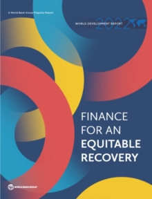 World Development Report 2022 : Finance for an Equitable Recovery
