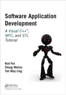 Software Application Development : A Visual C++, MFC, and STL Tutorial