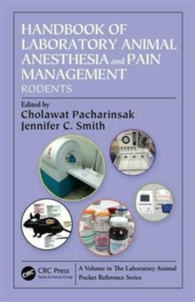 Handbook of Laboratory Animal Anesthesia and Pain Management : Rodents