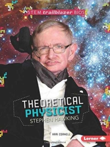 Stephen Hawking : Theoretical Physicist