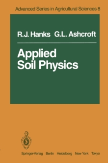 Applied Soil Physics : Soil Water and Temperature Applications