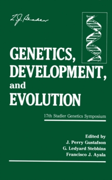 Genetics, Development, and Evolution : 17th Stadler Genetics Symposium
