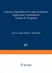 Lanczos Algorithms for Large Symmetric Eigenvalue Computations Vol. II Programs