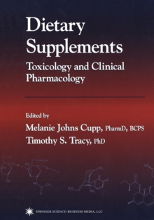 Dietary Supplements : Toxicology and Clinical Pharmacology