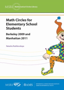 Math Circles for Elementary School Students : Berkeley 2009 and Manhattan 2011