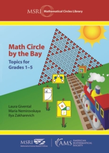 Math Circle by the Bay : Topics for Grades 1-5