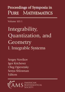 Integrability, Quantization, and Geometry : I. Integrable Systems ...