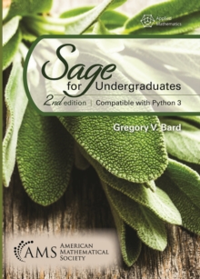 Sage for Undergraduates : Second Edition, Compatible with Python 3