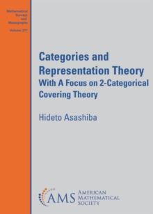 Categories and Representation Theory : With A Focus on 2-Categorical Covering Theory
