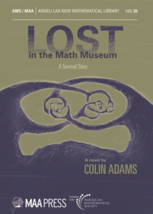 Lost in the Math Museum : A Survival Story