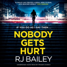 Nobody Gets Hurt : The second action thriller featuring bodyguard extraordinaire Sam Wylde