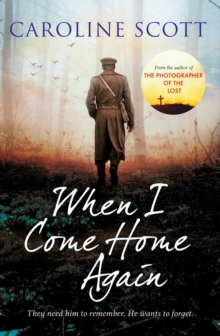 When I Come Home Again : 'A page-turning literary gem' THE TIMES, BEST BOOKS OF 2020