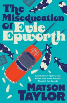 The Miseducation of Evie Epworth : Radio 2 Book Club Pick