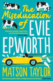 The Miseducation of Evie Epworth : The Bestselling Richard & Judy Book Club Pick