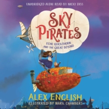 Sky Pirates: Echo Quickthorn and the Great Beyond