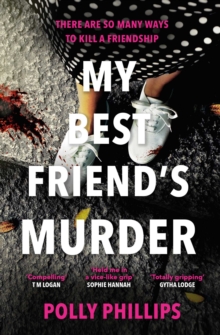 My Best Friend's Murder : An addictive and twisty must-read thriller that will grip you until the final breathless page