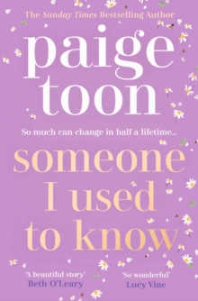 Someone I Used to Know : The gorgeous new love story with a twist, from the bestselling author