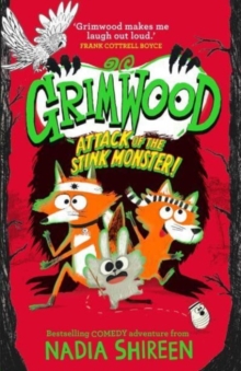 Grimwood: Attack of the Stink Monster! : The funniest book you'll read this winter!