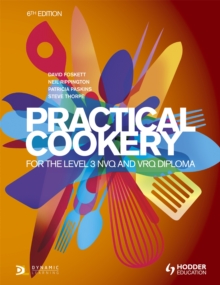 Practical Cookery for the Level 3 NVQ and VRQ Diploma, 6th edition