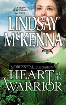 Morgan's Mercenaries: Heart of the Warrior (Mills & Boon Silhouette)