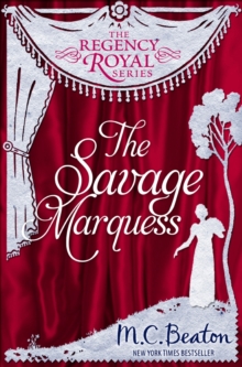 The Savage Marquess : Regency Royal 5