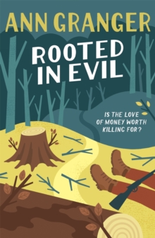 Rooted in Evil (Campbell & Carter Mystery 5) : A cosy Cotswold whodunit of greed and murder