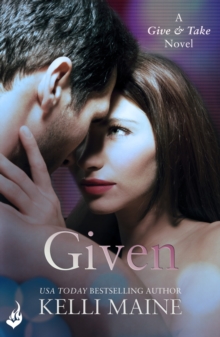 Given: A Give & Take Novel (Book 3)