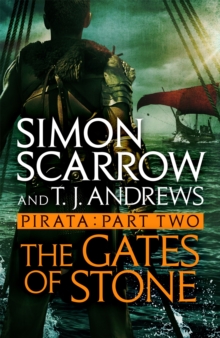 Pirata: The Gates of Stone : Part two of the Roman Pirata series
