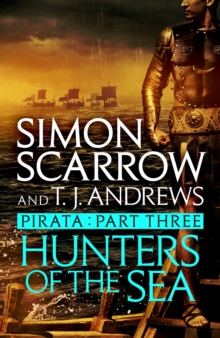 Pirata: Hunters of the Sea : Part three of the Roman Pirata series