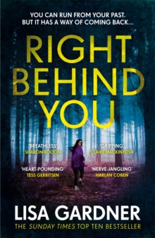 Right Behind You : A gripping thriller from the Sunday Times bestselling author of BEFORE SHE DISAPPEARED