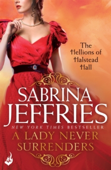 A Lady Never Surrenders: The Hellions of Halstead Hall 5 : An irresistibly sexy Regency romance!
