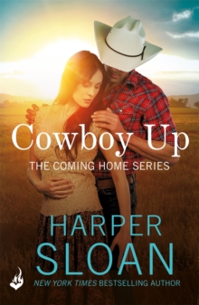 Cowboy Up: Coming Home Book 3