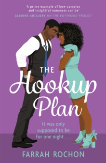 The Hookup Plan : An irresistible enemies-to-lovers rom-com