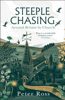 Steeple Chasing : Around Britain by Church