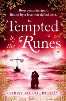 Tempted by the Runes : The stunning and evocative timeslip novel of romance and Viking adventure