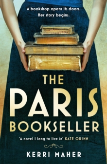 The Paris Bookseller : A sweeping story of love, friendship and betrayal in bohemian 1920s Paris