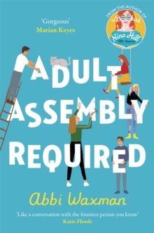 Adult Assembly Required : Return to characters you loved in The Bookish Life of Nina Hill!