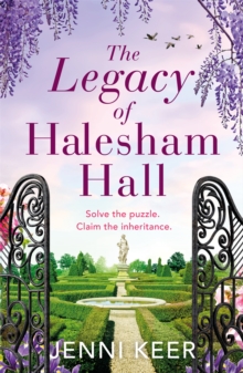 The Legacy of Halesham Hall : A captivating dual-time novel with an intriguing family mystery at its heart