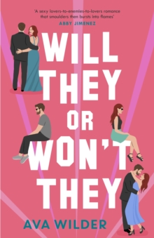 Will They or Won't They : An enemies-to-lovers, second chance Hollywood romance
