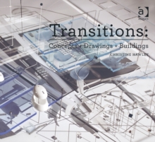 Transitions: Concepts + Drawings + Buildings