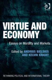 Virtue and Economy : Essays on Morality and Markets