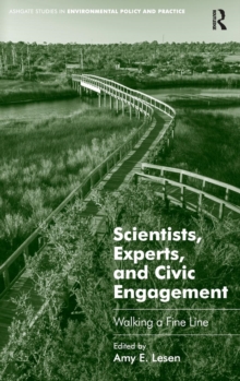 Scientists, Experts, and Civic Engagement : Walking a Fine Line