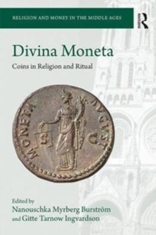 Divina Moneta : Coins in Religion and Ritual