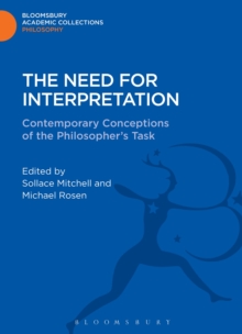 The Need for Interpretation : Contemporary Conceptions of the Philosopher's Task