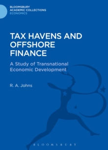 Tax Havens and Offshore Finance : A Study of Transnational Economic Development