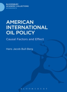 American International Oil Policy : Causal Factors and Effect