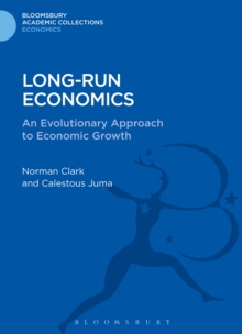 Long-run Economics : An Evolutionary Approach to Economic Growth