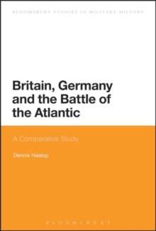 Britain, Germany and the Battle of the Atlantic : A Comparative Study