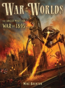War of the Worlds : The Anglo-Martian War of 1895